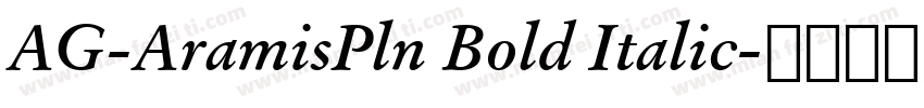 AG-AramisPln Bold Italic字体转换